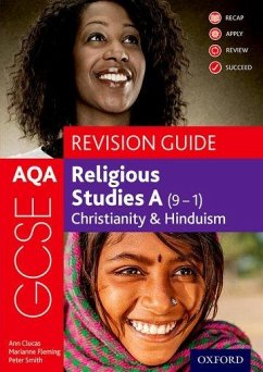 AQA GCSE Religious Studies A (9-1): Christianity & Hinduism Revision Guide - Clucas, Ann; Smith, Peter; Fleming, Marianne