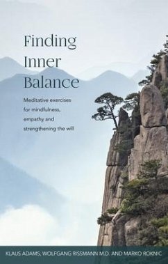 Finding Inner Balance - Adams, Klaus; Rissmann M.D, Wolfgang; Roknic, Marko