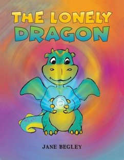 The Lonely Dragon - Begley, Jane
