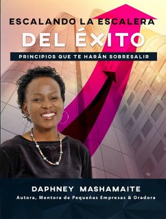Escalando la escalera del éxito (eBook, ePUB) - Mashamaite, Daphney