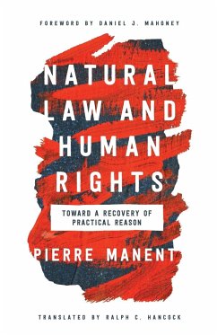 Natural Law and Human Rights - Manent, Pierre
