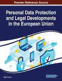 Personal Data Protection and Legal Developments in the European Union
