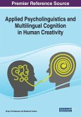 Applied Psycholinguistics and Multilingual Cognition in Human Creativity