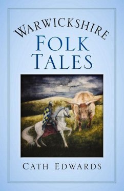Warwickshire Folk Tales - Edwards, Cath
