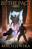By the Pact (Pacts Arcane and Otherwise, #1) (eBook, ePUB)