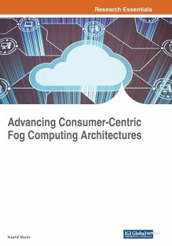 Advancing Consumer-Centric Fog Computing Architectures