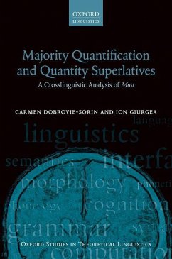 Majority Quantification and Quantity Superlatives - Dobrovie-Sorin, Carmen (Emeritus CNRS Researcher, Emeritus CNRS Rese; Giurgea, Ion (Senior Researcher, Senior Researcher, 'Iorgu Iordan -