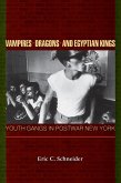 Vampires, Dragons, and Egyptian Kings (eBook, ePUB)