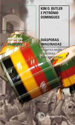 Diásporas imaginadas (eBook, ePUB) - Butler, Kim D.; Domingues, Petrônio