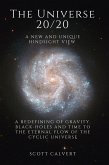 The Universe 20/20 - A New and Unique Hindsight View (eBook, ePUB)