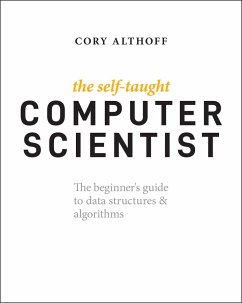 The Self-Taught Computer Scientist - Althoff, Cory