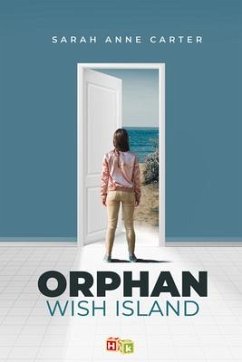 Orphan Wish Island - Carter, SarahAnne