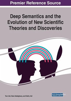 Deep Semantics and the Evolution of New Scientific Theories and Discoveries - Adi, Tom; Abdelghany, Hala; Adi, Kathy