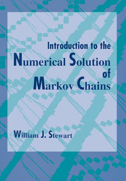 Introduction to the Numerical Solution of Markov Chains (eBook, PDF) Introduction to the Numerical Solution of Markov Chains (eBook, PDF)