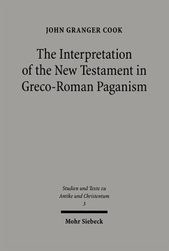 The Interpretation of the New Testament in Greco-Roman Paganism (eBook, PDF) - Cook, John Granger