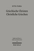 Griechische Christen - Christliche Griechen (eBook, PDF)
