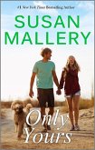 Only Yours (eBook, ePUB) Only Yours (eBook, ePUB)