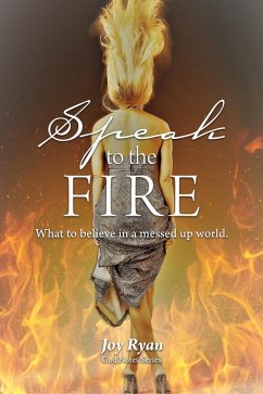 Speak to the Fire (eBook, ePUB) - Ryan, Joy