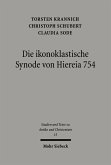 Die ikonoklastische Synode von Hiereia 754 (eBook, PDF)