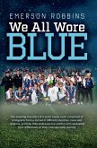 We All Wore Blue (eBook, ePUB)