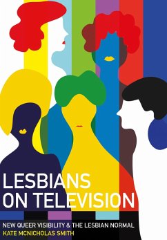 Lesbians on Television (eBook, ePUB) - McNicholas Smith, Kate