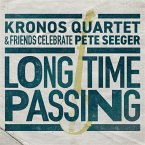 Long Time Passing: Kronos Quartet And Friends Cele