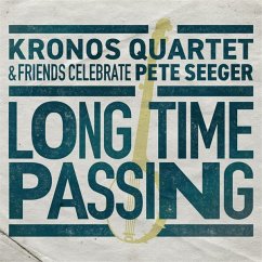 Long Time Passing: Kronos Quartet And Friends Cele - Kronos Quartet & Friends