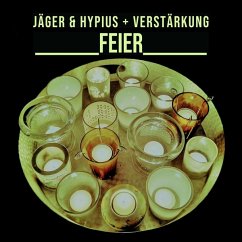 Feier - Jäger & Hypius+Verstärkung