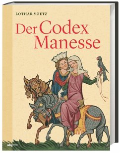 Der Codex Manesse - Voetz, Lothar