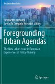 Foregrounding Urban Agendas
