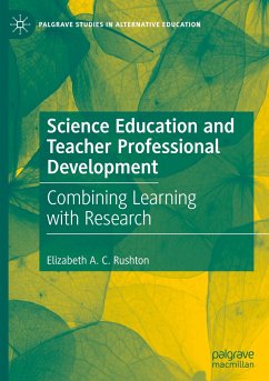 Science Education and Teacher Professional Development - A. C. Rushton, Elizabeth