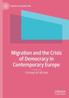 Migration and the Crisis of Democracy in Contemporary Europe - Michael, Christoph M.