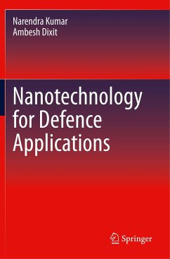 Nanotechnology for Defence Applications - Kumar, Narendra;Dixit, Ambesh