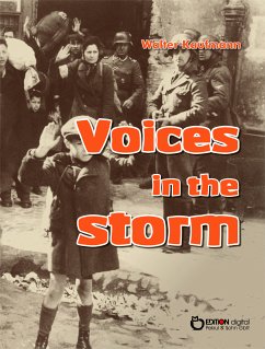 Voices in the Storm (eBook, PDF) - Kaufmann, Walter