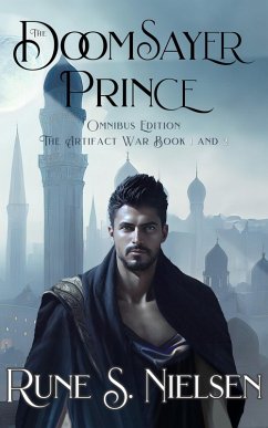 Doomsayer Prince Omnibus Edition (The Artifact War, #1) (eBook, ePUB) - Nielsen, Rune S.