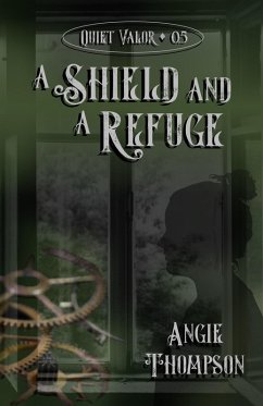 Cover A Shield and a Refuge (Quiet Valor, #0.5) (eBook, ePUB)