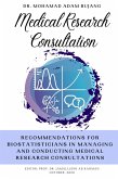 Recommendations for Biostatisticians in Managing and Conducting Medical Research Consultations (eBook, ePUB)