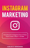 Instagram Marketing, Secretos De Instagram. (eBook, ePUB)