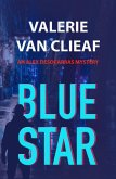 Blue Star (Alex Desocarras Mystery Series, #1) (eBook, ePUB)