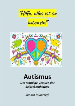 Autismus-Der ständige Versuch der Selbstberuhigung (eBook, ePUB) - Mularczyk, Sandra