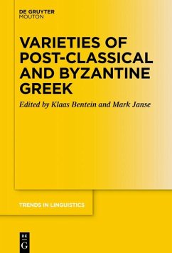Varieties of Post-classical and Byzantine Greek (eBook, ePUB)