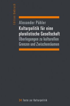 Kulturpolitik für eine pluralistische Gesellschaft (eBook, PDF) - Pähler, Alexander