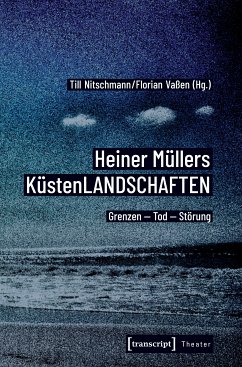 Heiner Müllers KüstenLANDSCHAFTEN (eBook, PDF)