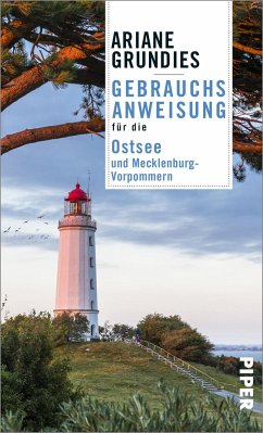 Gebrauchsanweisung für die Ostsee und Mecklenburg-Vorpommern - Grundies, Ariane