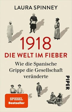 1918 - Die Welt im Fieber - Spinney, Laura