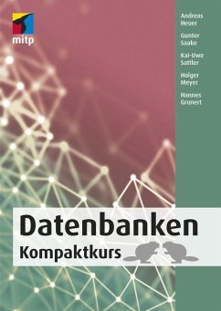 Datenbanken (eBook, ePUB) - Grunert, Hannes; Heuer, Andreas; Meyer, Holger; Saake, Gunter; Sattler, Kai-Uwe