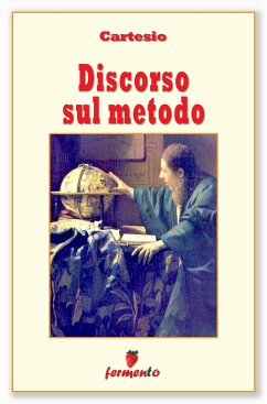 Discorso sul metodo (eBook, ePUB) - (René Descartes), Cartesio