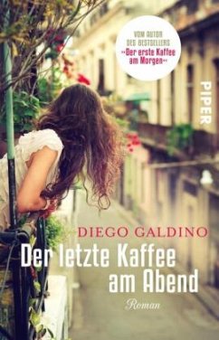 Der letzte Kaffee am Abend - Galdino, Diego