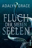 Fluch der sieben Seelen / All the Stars and Teeth Bd.1