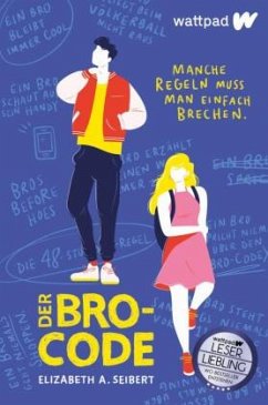 Der Bro-Code - Seibert, Elizabeth A.